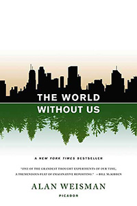 Book Cover: The World Without Us City skyline reflected as trees.